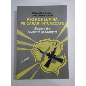  RAZE DE LUMINA PE CARARI INTUNECATE - GHEORGHE RATIU -  Bucuresti  Paco, 2012